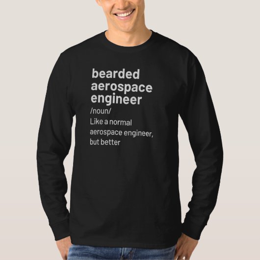 メンズベアード航空宇宙エンジニア定義 Tシャツ (正面)