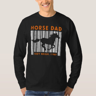 メンズホースパパ彼らはNeigh私は乗馬ライダーを支払う Tシャツ