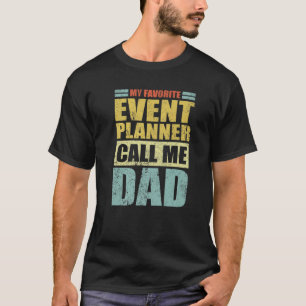 メンズマイおもしろいお気に入りのイベントプランナーが私をパパ Tシャツ