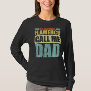メンズマイお気に入りのフラメンコは私をパパ父のDと呼ぶ Tシャツ