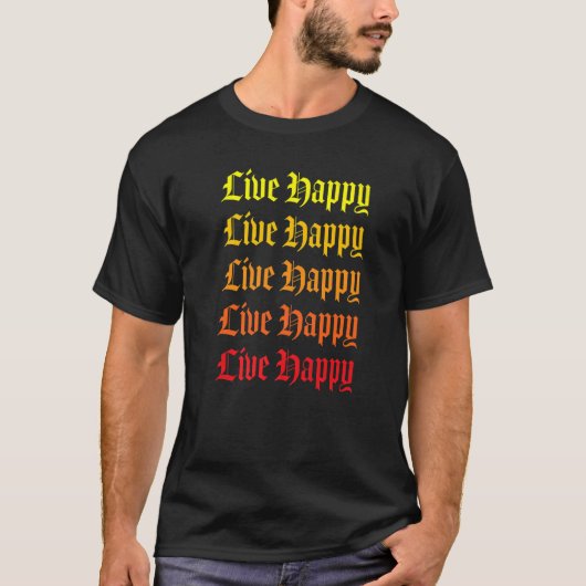 メンズライブ幸せ前向きメッセーやる気を起こさせるジ Tシャツ (正面)