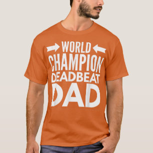 メンズ世界チャンピオンデッドビートパパ独身のD Tシャツ