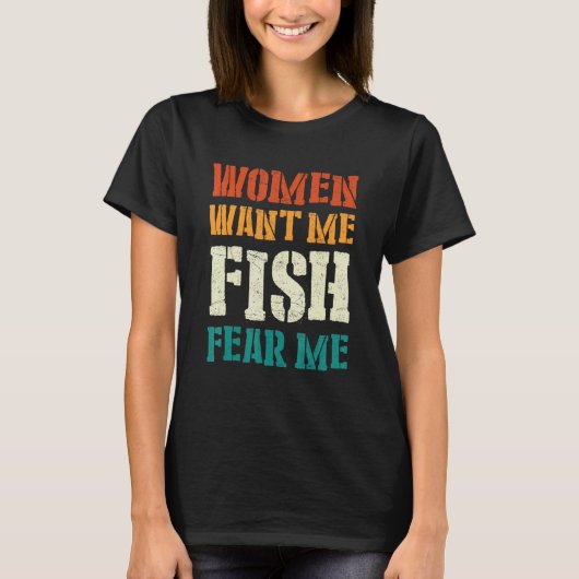 メンズ女性は私に魚を恐れて欲しい1 Tシャツ (正面)