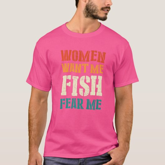 メンズ女性は私に魚を恐れて欲しい6 Tシャツ (正面)