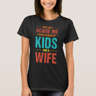 メンズ怖がらないで私は子供と妻の束を持っている Tシャツ
