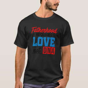 メンズ父親は愛を必要としないDna義父S Tシャツ