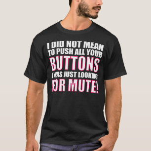 メンズ皮肉なユーモア私はあなたのお尻を押すつもりはなかった Tシャツ