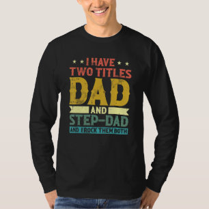 メンズ私は2つのタイトルを持っているパパと継父の日 Tシャツ