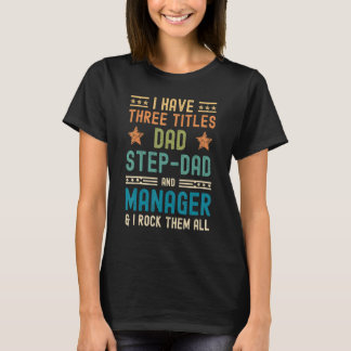 メンズ私は3つのタイトルを持っているパパステップパパマネージャーFa Tシャツ