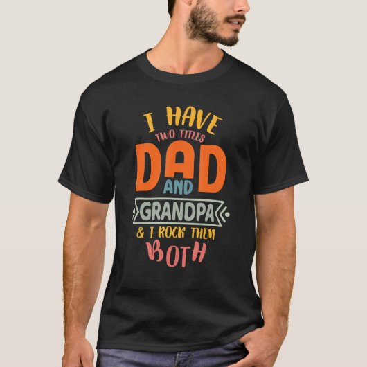 メンズ誇りを持ったパパとおじいちゃん特別な父の日 Tシャツ (正面)