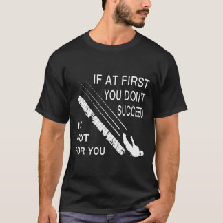 メンズ もし最初にうまくいかなかったら スカイダイビング パラシュート Tシャツ