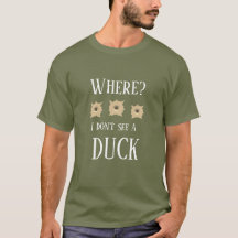 メンズ ノベルティ ハンティング WHERE I DON'T SEE A DUCK