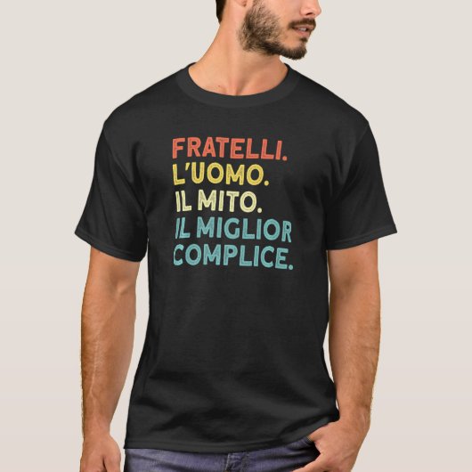 メンズ・フラテッリ。男。最高の相棒。ブラザー Tシャツ (正面)