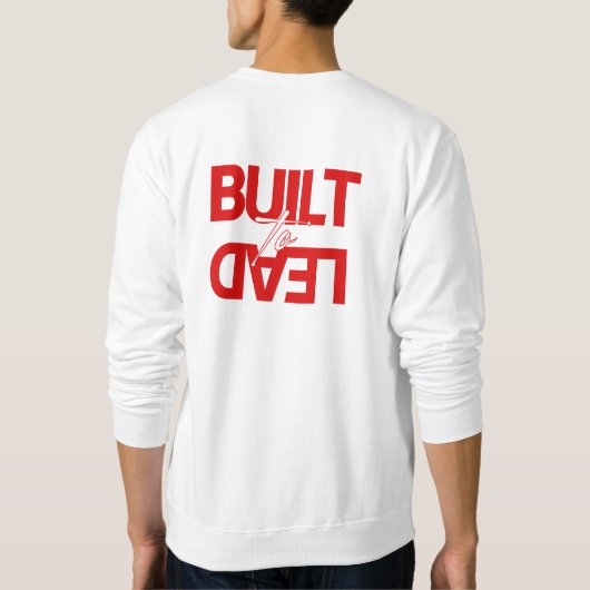 メンズ "Built to Lead" フロント・バックスウェットシャツ スウェットシャツ (裏面)