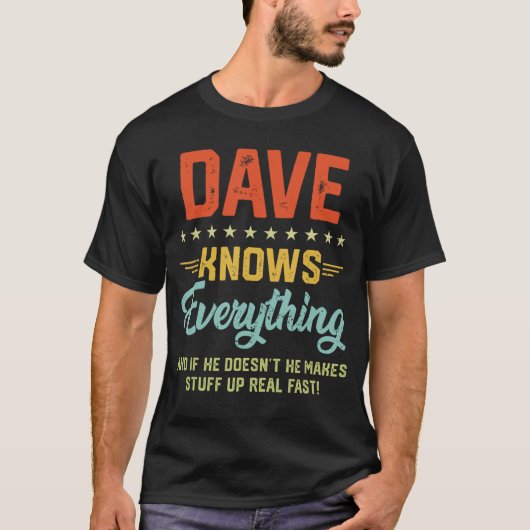 メンズ Dave Knows Everything おもしろ 名前入り パーソナライズド Tシャツ (正面)
