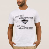 メンズ「Not Bad Meaning Bad...」アメリカンTシャツ Tシャツ (正面)