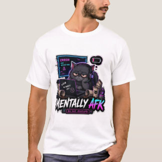 メンタルはAFK ファニーキャットゲーマーTシャツ Tシャツ