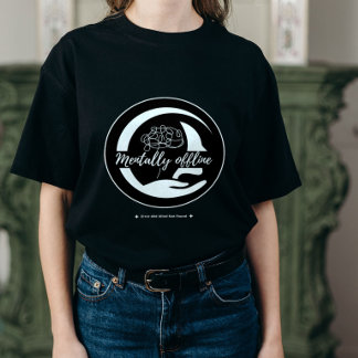 メンタルオフラインTシャツ、面白いオフラインTシャツ Tシャツ