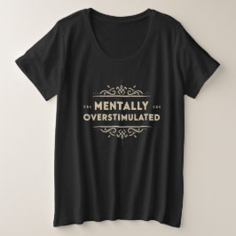 メンタルオーバースティミュレートされたヴィンテージタイポグラフィ プラスサイズTシャツ