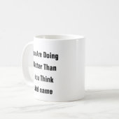 メンタルヘルスあなたはより良い自己マ気にグを行う コーヒーマグカップ (正面左)