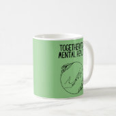 メンタルヘルスのために一緒に コーヒーマグカップ (正面右)