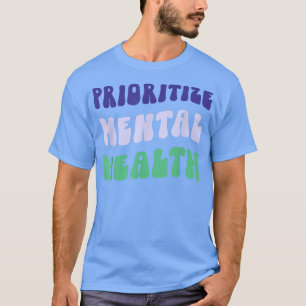 メンタルヘルスの優先付け – 認識度 – セルフ気にと Tシャツ