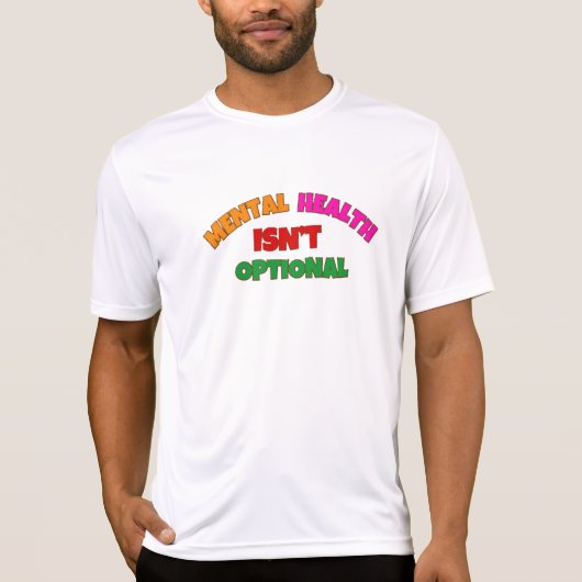 メンタルヘルスはオプションではない Tシャツ (正面)