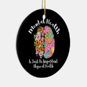 メンタルヘルスはメンタルヘルスの脳と同じだ セラミックオーナメント (右)