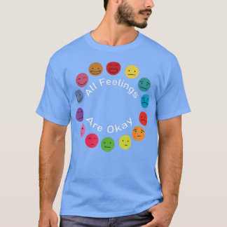 メンタルヘルスセラピストすべての感覚はOk Emot Tシャツ