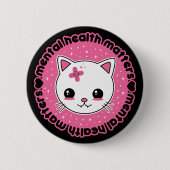 メンタルヘルスマターズ かわいい猫 缶バッジ (正面)