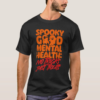 メンタルヘルス不気味グッドメンタルヘルスNoトリック Tシャツ