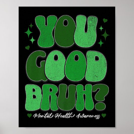 メンタルヘルス啓発 - You Good Bruh プレミアム ポスター (正面)