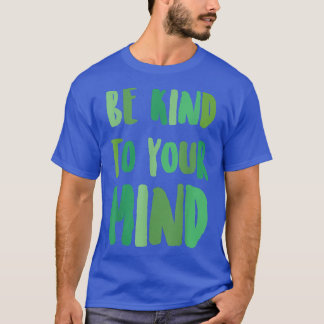 メンタルヘルス認識度月あなたの心に優しくしなさい Tシャツ