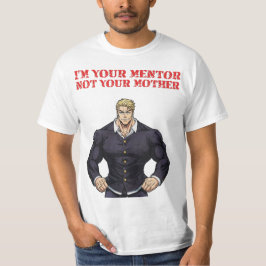 メンターであって母ではない Tシャツ