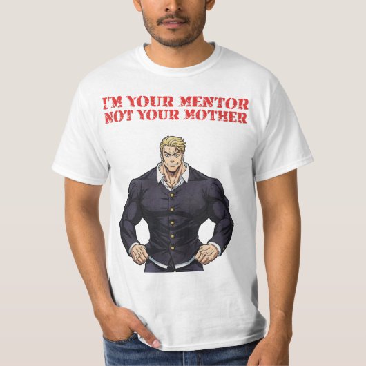 メンターであって母ではない Tシャツ (正面)
