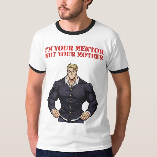 メンターであって母ではない Tシャツ (正面)