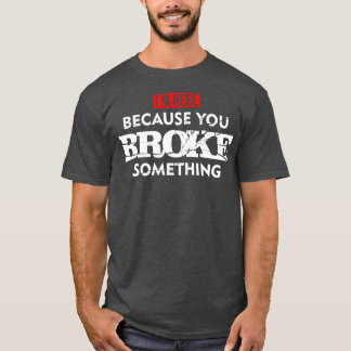 メンテナンスの時間を壊したから Tシャツ