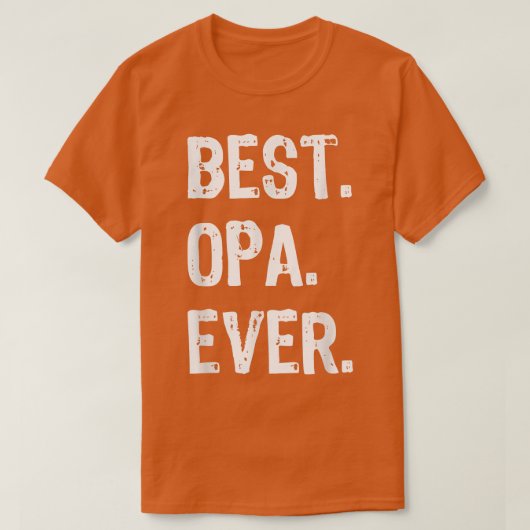 メン最高のス・オパ・エバ・ファザー・デイ贈り物父の日 Tシャツ (デザイン正面)