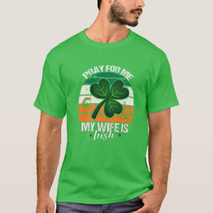 メン祈ス・フォー・ミー・ワイフ・アイルランド語 – アイルランド・フ Tシャツ