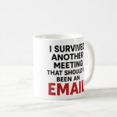 メールであるべき会議 Funny Office Mug コーヒーマグカップ (正面右)
