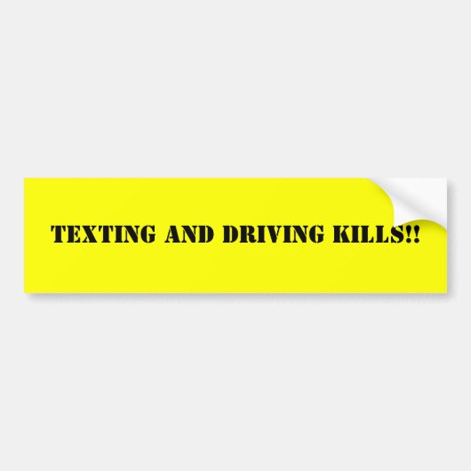 メールや文字を打つおよび運転の殺害!! バンパーステッカー (正面)