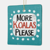 モアコアラスプリーズオーナメント セラミックオーナメント (左)