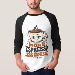 モア・エスプレッソ・レス・デプレッソ 楽しいレトロTシャツ Tシャツ
