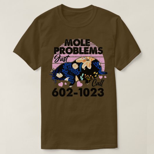 モグラの日モグラの問題はアボガロス番号を呼び出す Tシャツ (デザイン正面)