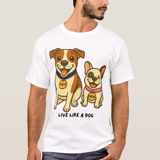 モジーとマーロウのように犬のように生きる Tシャツ (正面)