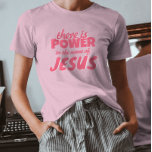 モダンかわいい台本イエスの信仰 Tシャツ<br><div class="desc">イエス・Tシャツの名の下に力がある</div>