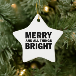 モダンなクリスマススターのオーナメント、明るい祝祭のメッセージ「Merry and All Thin セラミックオーナメント