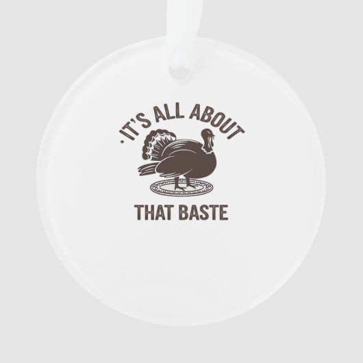モダンなクリスマス風「All About That Baste」ジョークデザイン オーナメント (正面)