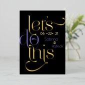 モダンなタイポグラフィで「LET'S DO THIS」セーブ・ザ・デート 箔招待状 (立ち正面)