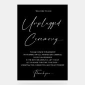 モダンな挙式用アクリルサイン Unplugged Ceremony アクリルサイン (正面)